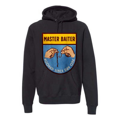 Master Baiter Hooked Since Day One Premium Hoodie