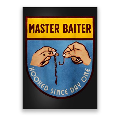 Master Baiter Hooked Since Day One Poster