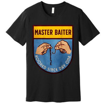 Master Baiter Hooked Since Day One Premium T-Shirt