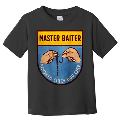 Master Baiter Hooked Since Day One Toddler T-Shirt