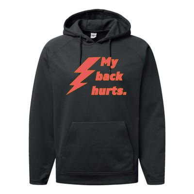 My Back Hurts. Performance Fleece Hoodie