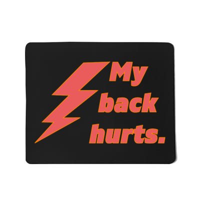 My Back Hurts. Mousepad