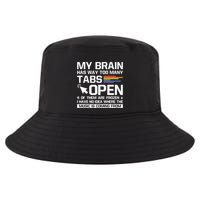 My Brain Has Way Too Y Tabs Open Software Developer Nerd Cool Gift Cool Comfort Performance Bucket Hat