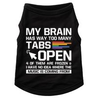 My Brain Has Way Too Y Tabs Open Software Developer Nerd Cool Gift Doggie Tank