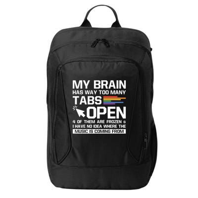 My Brain Has Way Too Y Tabs Open Software Developer Nerd Cool Gift City Backpack