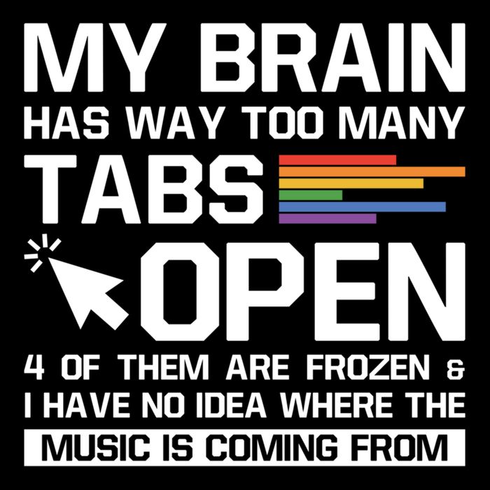 My Brain Has Way Too Y Tabs Open Software Developer Nerd Cool Gift Mug