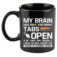 My Brain Has Way Too Y Tabs Open Software Developer Nerd Cool Gift 11oz C Handle Ceramic Mug