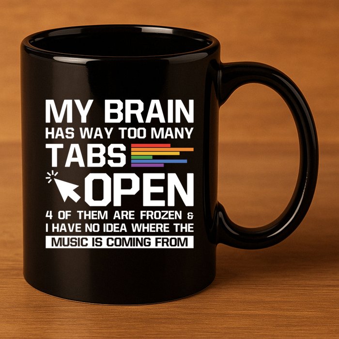 My Brain Has Way Too Y Tabs Open Software Developer Nerd Cool Gift 11oz C Handle Ceramic Mug