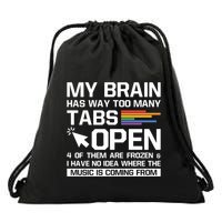 My Brain Has Way Too Y Tabs Open Software Developer Nerd Cool Gift Drawstring Bag