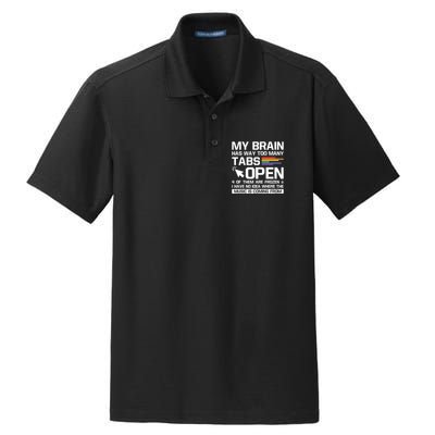 My Brain Has Way Too Y Tabs Open Software Developer Nerd Cool Gift Dry Zone Grid Polo