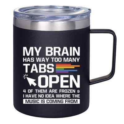 My Brain Has Way Too Y Tabs Open Software Developer Nerd Cool Gift 12oz Stainless Steel Coffee Mug
