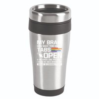 My Brain Has Way Too Y Tabs Open Software Developer Nerd Cool Gift 16oz Travel Tumbler
