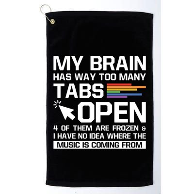 My Brain Has Way Too Y Tabs Open Software Developer Nerd Cool Gift Golf Towel