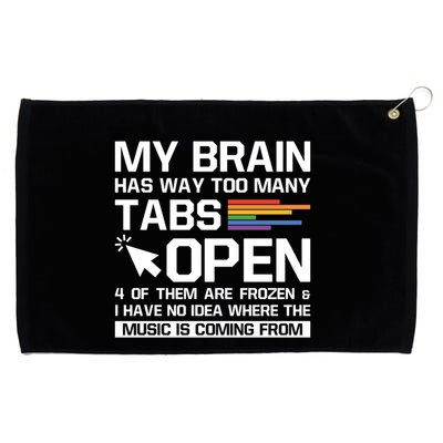 My Brain Has Way Too Y Tabs Open Software Developer Nerd Cool Gift Grommeted Golf Towel