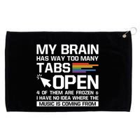 My Brain Has Way Too Y Tabs Open Software Developer Nerd Cool Gift Grommeted Golf Towel