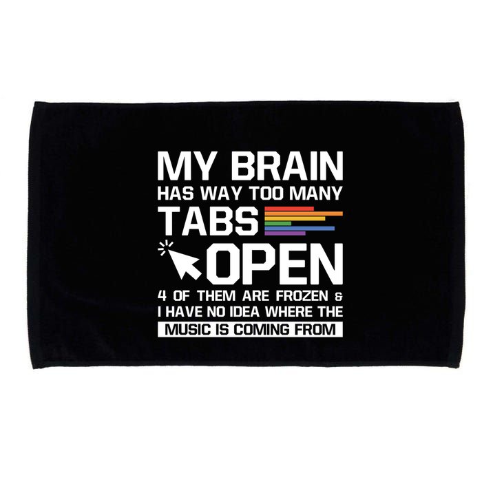 My Brain Has Way Too Y Tabs Open Software Developer Nerd Cool Gift Microfiber Hand Towel