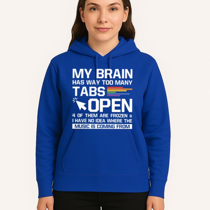 My Brain Has Way Too Y Tabs Open Software Developer Nerd Cool Gift Hoodie