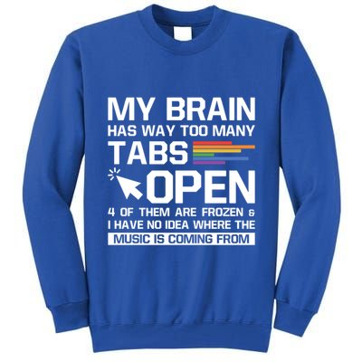 My Brain Has Way Too Y Tabs Open Software Developer Nerd Cool Gift Tall Sweatshirt