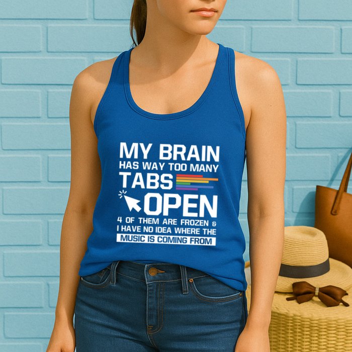 My Brain Has Way Too Y Tabs Open Software Developer Nerd Cool Gift Womens Tank Top