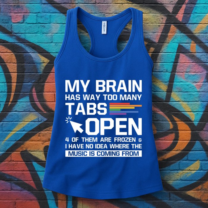 My Brain Has Way Too Y Tabs Open Software Developer Nerd Cool Gift Womens Tank Top