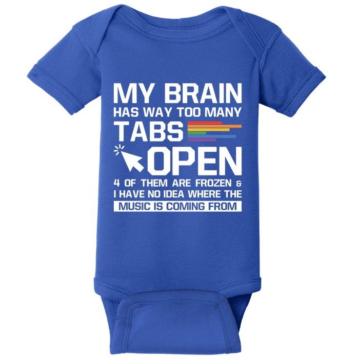 My Brain Has Way Too Y Tabs Open Software Developer Nerd Cool Gift Baby Bodysuit