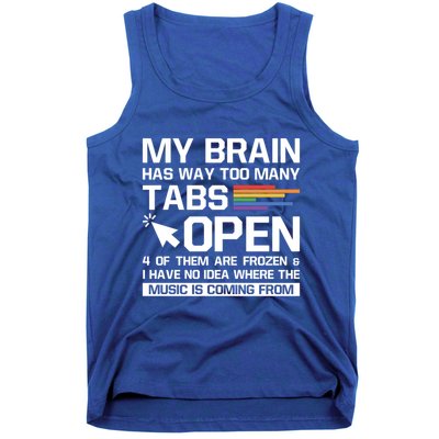 My Brain Has Way Too Y Tabs Open Software Developer Nerd Cool Gift Tank Top
