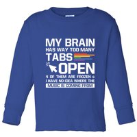 My Brain Has Way Too Y Tabs Open Software Developer Nerd Cool Gift Toddler Long Sleeve Shirt