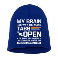 My Brain Has Way Too Y Tabs Open Software Developer Nerd Cool Gift Short Acrylic Beanie