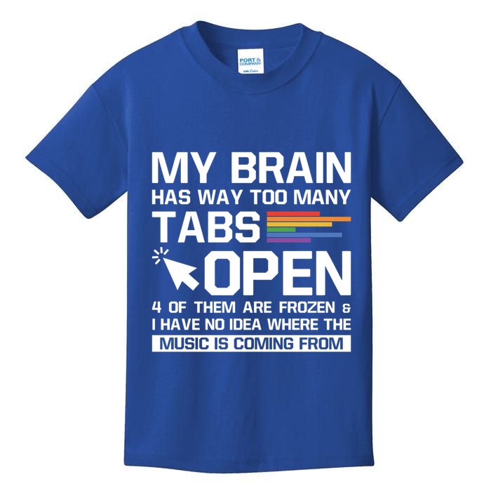 My Brain Has Way Too Y Tabs Open Software Developer Nerd Cool Gift Kids T-Shirt