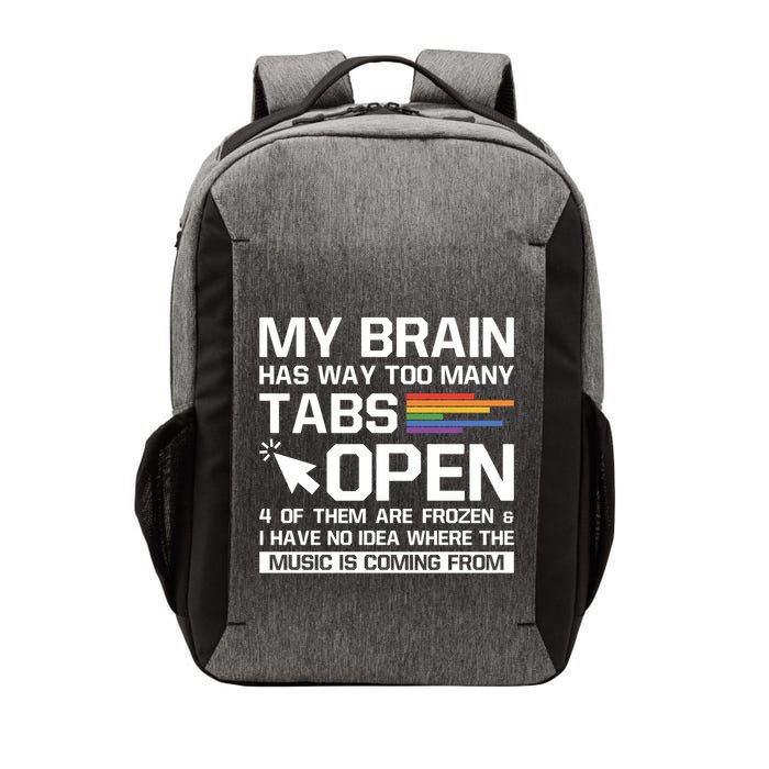 My Brain Has Way Too Y Tabs Open Software Developer Nerd Cool Gift Vector Backpack