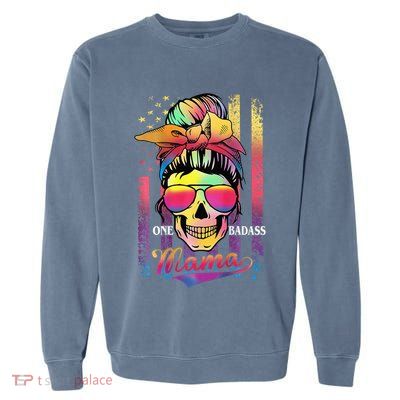 Messy Bun Hair Mom One Badass Mama American Flag Garment-Dyed Sweatshirt
