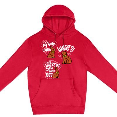 My Butt Hurts What Funny Easter Chocolate Bunny Meme Joke Premium Pullover Hoodie