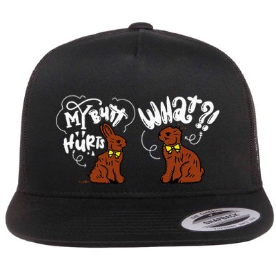 My Butt Hurts What Funny Easter Chocolate Bunny Meme Joke Flatbill Hat