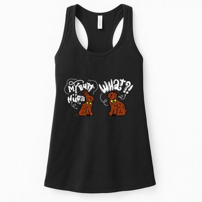 My Butt Hurts What Funny Easter Chocolate Bunny Meme Joke Womens Tank Top