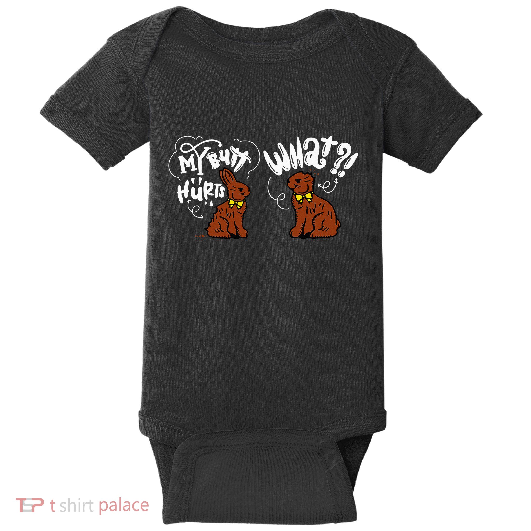My Butt Hurts What Funny Easter Chocolate Bunny Meme Joke Baby Bodysuit