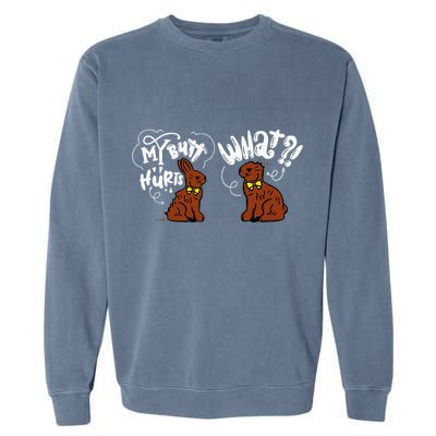 My Butt Hurts What Funny Easter Chocolate Bunny Meme Joke Garment-Dyed Sweatshirt