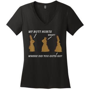 My Butt Hurts Chocolate Bunny Easter Day Funny Women's V-Neck T-Shirt