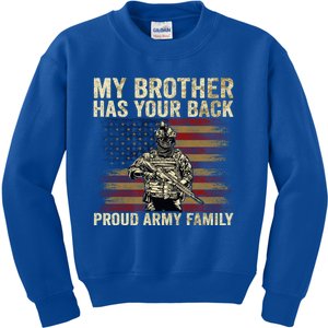 My Brother Has Your Back Proud Army Family Veteran Brother Gift Kids Sweatshirt