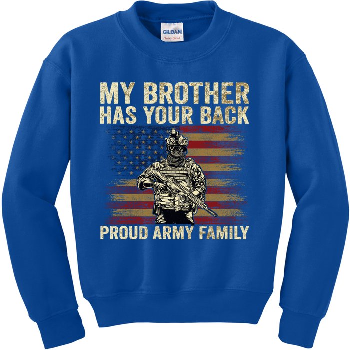 My Brother Has Your Back Proud Army Family Veteran Brother Gift Kids Sweatshirt