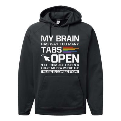 My Brain Has Way Too Many Tabs Open Software Developer Nerd Performance Fleece Hoodie