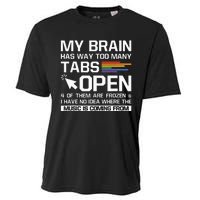 My Brain Has Way Too Many Tabs Open Software Developer Nerd Cooling Performance Crew T-Shirt