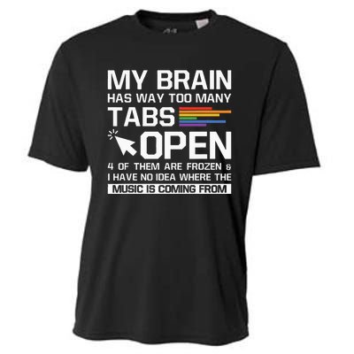 My Brain Has Way Too Many Tabs Open Software Developer Nerd Cooling Performance Crew T-Shirt