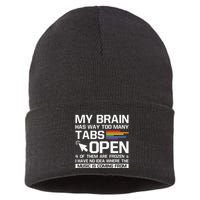 My Brain Has Way Too Many Tabs Open Software Developer Nerd Sustainable Knit Beanie