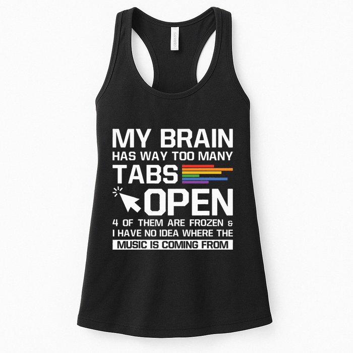 My Brain Has Way Too Many Tabs Open Software Developer Nerd Women's Racerback Tank