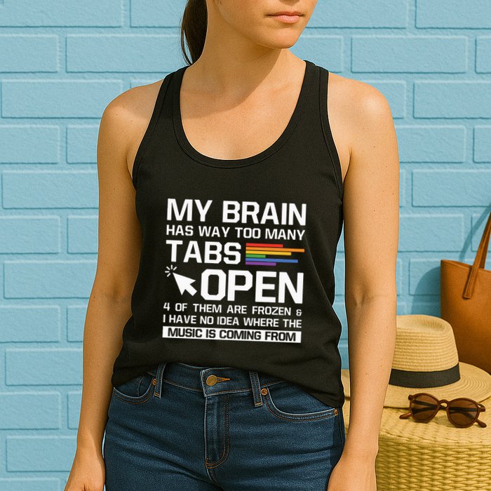 My Brain Has Way Too Many Tabs Open Software Developer Nerd Women's Racerback Tank