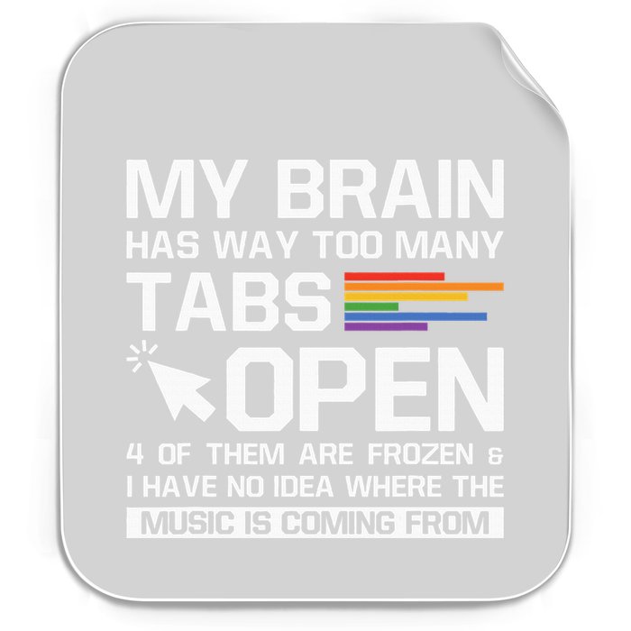 My Brain Has Way Too Many Tabs Open Software Developer Nerd Permanent Decal Sticker