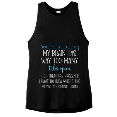 My Brain Has Way Too Many Tabs Open 4 Of Them Are Frozen Ladies PosiCharge Tri-Blend Wicking Tank