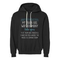 My Brain Has Way Too Many Tabs Open 4 Of Them Are Frozen Garment-Dyed Fleece Hoodie