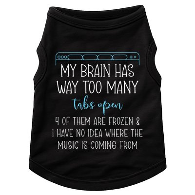 My Brain Has Way Too Many Tabs Open 4 Of Them Are Frozen Doggie Tank