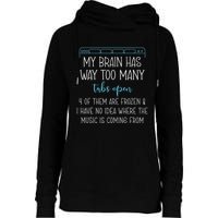 My Brain Has Way Too Many Tabs Open 4 Of Them Are Frozen Womens Funnel Neck Pullover Hood